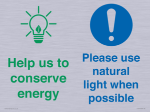 Help us to conserve energy - Please use natural light when possible